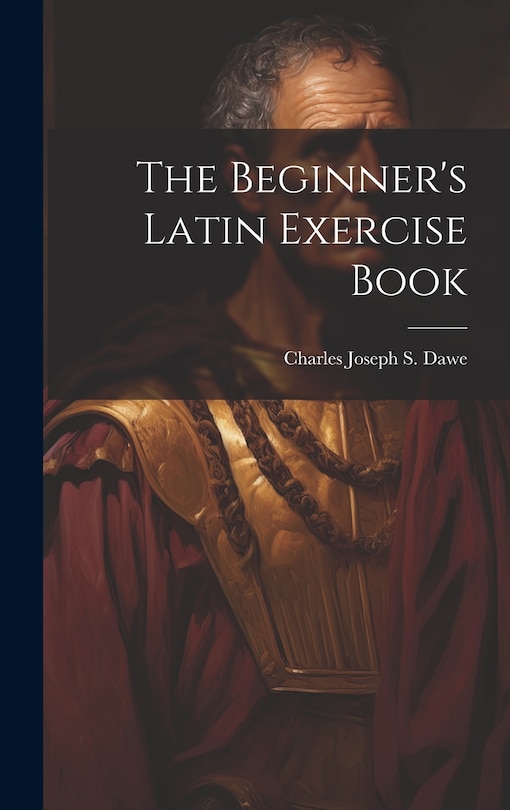 Front cover_The Beginner's Latin Exercise Book