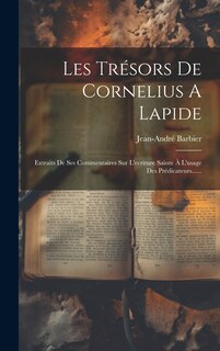 Front cover_Les Trésors De Cornelius A Lapide