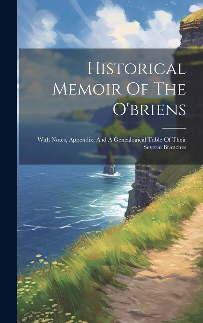 Front cover_Historical Memoir Of The O'briens