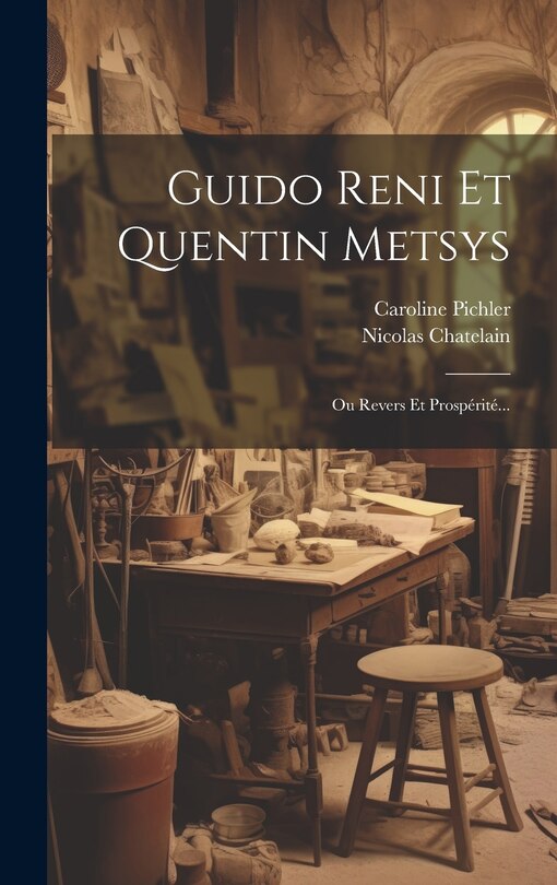 Front cover_Guido Reni Et Quentin Metsys
