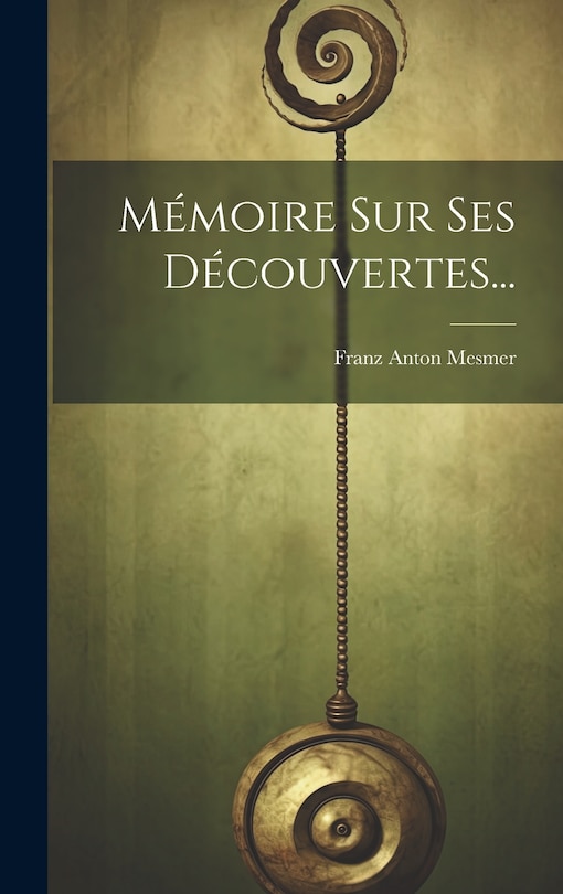 Front cover_Mémoire Sur Ses Découvertes...