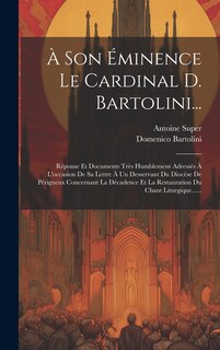 Front cover_À Son Éminence Le Cardinal D. Bartolini...