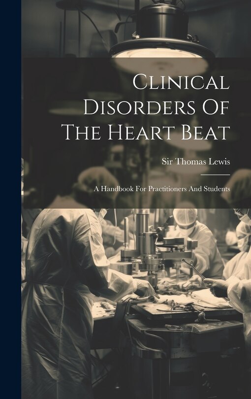 Couverture_Clinical Disorders Of The Heart Beat