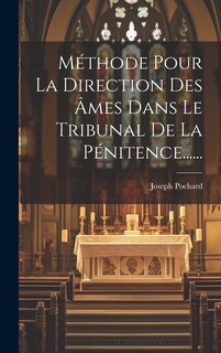 Front cover_Méthode Pour La Direction Des Âmes Dans Le Tribunal De La Pénitence......