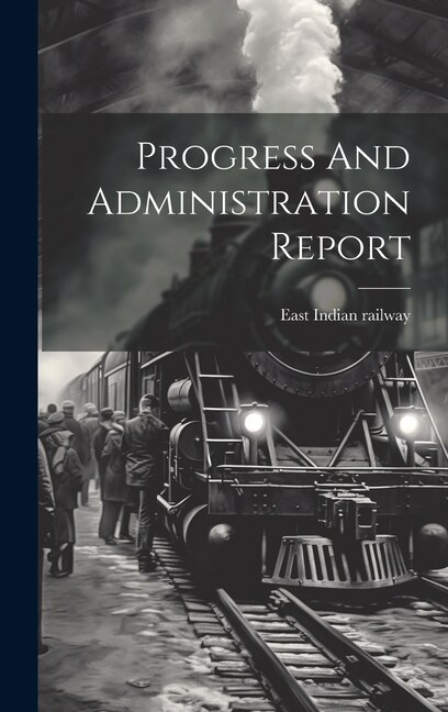 Progress And Administration Report