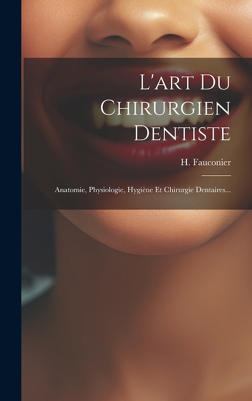 Front cover_L'art Du Chirurgien Dentiste