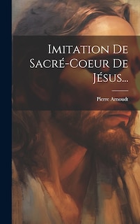 Front cover_Imitation De Sacré-coeur De Jésus...