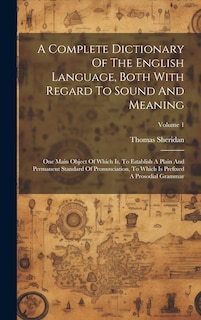 Couverture_A Complete Dictionary Of The English Language, Both With Regard To Sound And Meaning