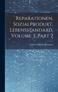 Front cover_Reparationen, Sozialprodukt, Lebensstandard, Volume 3, Part 2