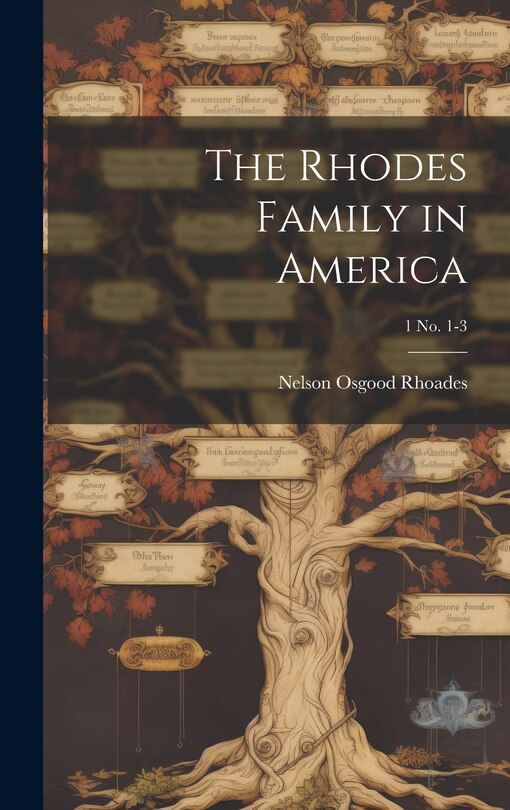 Front cover_The Rhodes Family in America; 1 no. 1-3