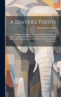 Couverture_A Beaver's Tooth [microform]