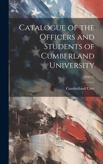 Front cover_Catalogue of the Officers and Students of Cumberland University; 1856-57
