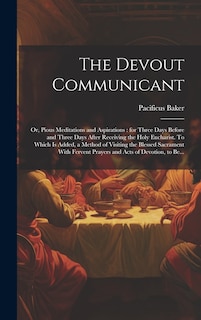 Front cover_The Devout Communicant; or, Pious Meditations and Aspirations