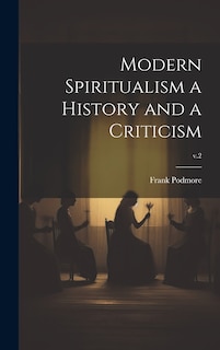 Front cover_Modern Spiritualism a History and a Criticism; v.2