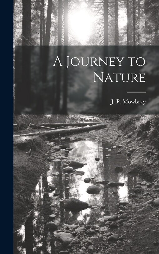 Front cover_A Journey to Nature [microform]