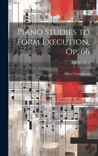 Front cover_Piano Studies to Form Execution, Op. 66; op. 66 vol. 2