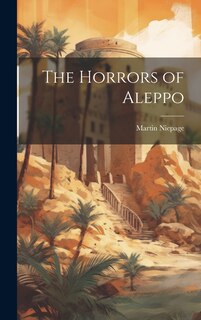 Couverture_The Horrors of Aleppo