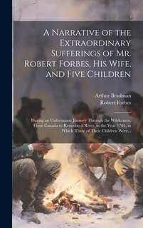 Front cover_A Narrative of the Extraordinary Sufferings of Mr. Robert Forbes, His Wife, and Five Children [microform]