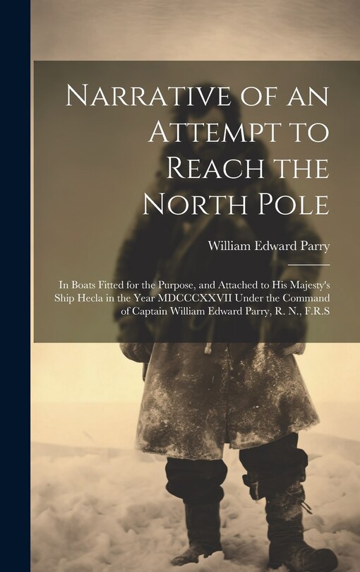 Couverture_Narrative of an Attempt to Reach the North Pole [microform]