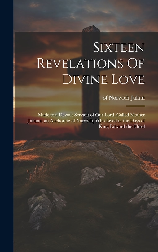Front cover_Sixteen Revelations Of Divine Love