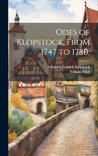 Front cover_Odes of Klopstock, From 1747 to 1780;