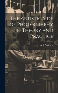 Couverture_The Artistic Side of Photography in Theory and Practice