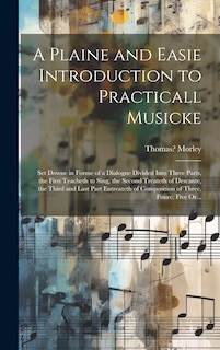 Front cover_A Plaine and Easie Introduction to Practicall Musicke
