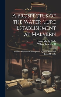 Front cover_A Prospectus of the Water Cure Establishment at Malvern