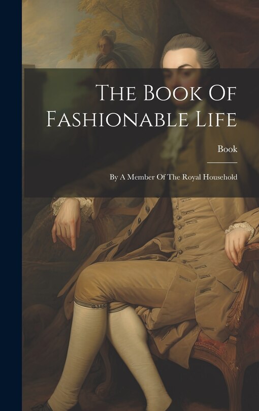 Front cover_The Book Of Fashionable Life
