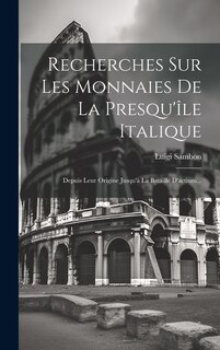 Couverture_Recherches Sur Les Monnaies De La Presqu'île Italique