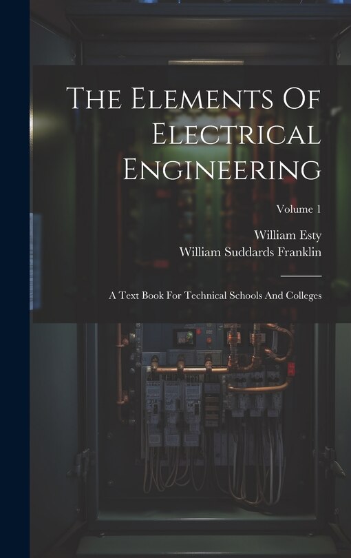 Front cover_The Elements Of Electrical Engineering