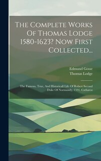 Couverture_The Complete Works Of Thomas Lodge 1580-1623? Now First Collected...