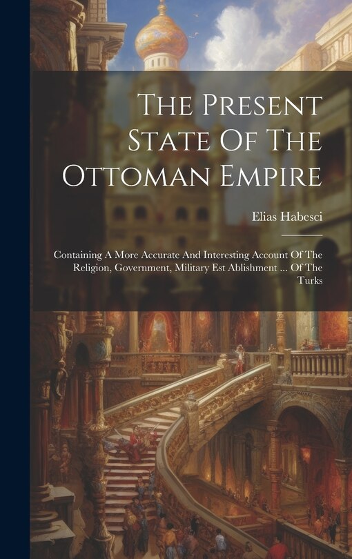 Front cover_The Present State Of The Ottoman Empire