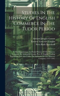 Couverture_Studies In The History Of English Commerce In The Tudor Period