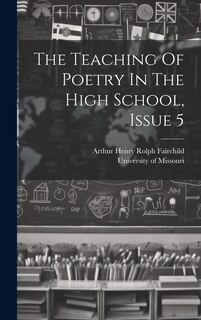 Couverture_The Teaching Of Poetry In The High School, Issue 5