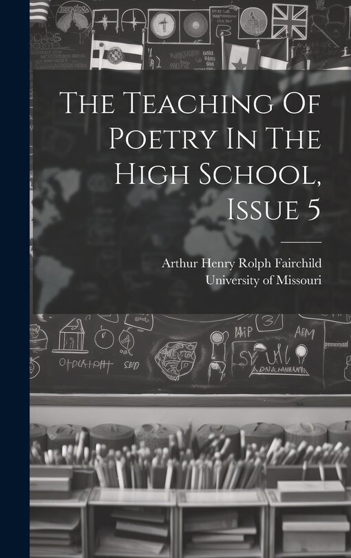 Couverture_The Teaching Of Poetry In The High School, Issue 5