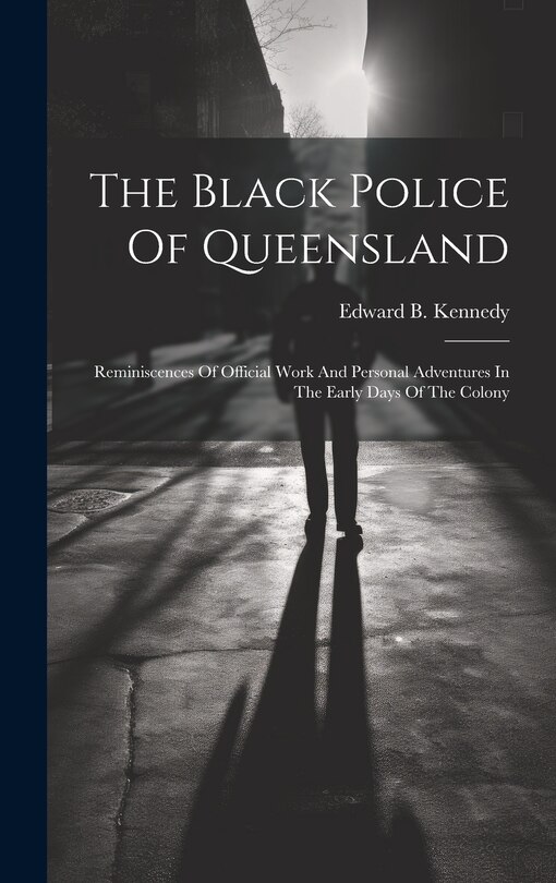 Couverture_The Black Police Of Queensland