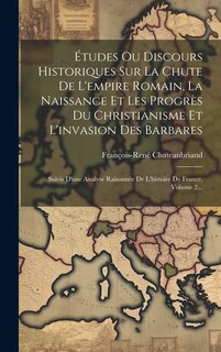 Couverture_Études Ou Discours Historiques Sur La Chute De L'empire Romain, La Naissance Et Les Progrès Du Christianisme Et L'invasion Des Barbares