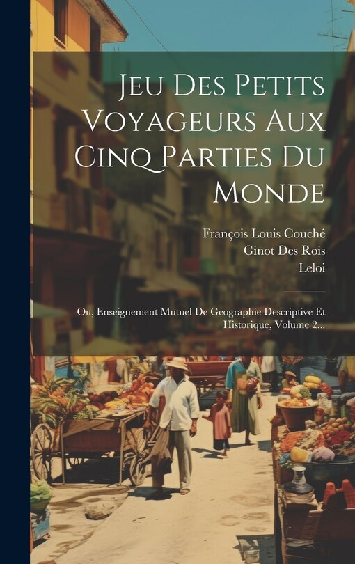 Front cover_Jeu Des Petits Voyageurs Aux Cinq Parties Du Monde