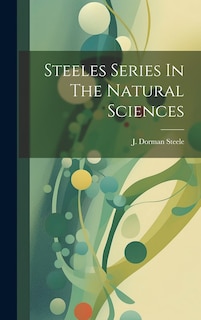 Couverture_Steeles Series In The Natural Sciences