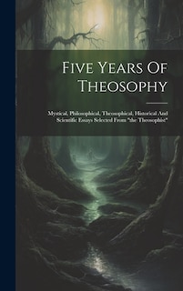 Front cover_Five Years Of Theosophy