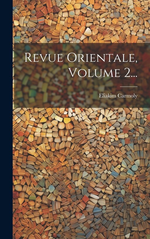 Front cover_Revue Orientale, Volume 2...