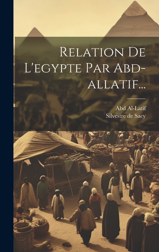 Front cover_Relation De L'egypte Par Abd-allatif...