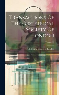 Front cover_Transactions Of The Obstetrical Society Of London; Volume 38