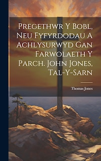 Couverture_Pregethwr Y Bobl, Neu Fyfyrdodau A Achlysurwyd Gan Farwolaeth Y Parch. John Jones, Tal-y-sarn