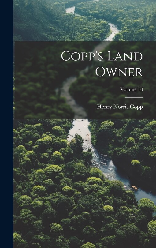 Front cover_Copp's Land Owner; Volume 10
