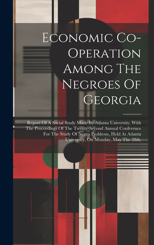 Front cover_Economic Co-operation Among The Negroes Of Georgia