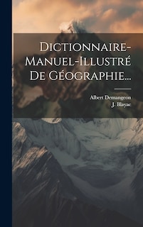 Front cover_Dictionnaire-manuel-illustré De Géographie...