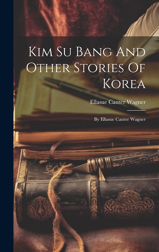 Front cover_Kim Su Bang And Other Stories Of Korea