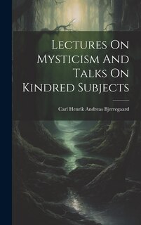 Couverture_Lectures On Mysticism And Talks On Kindred Subjects